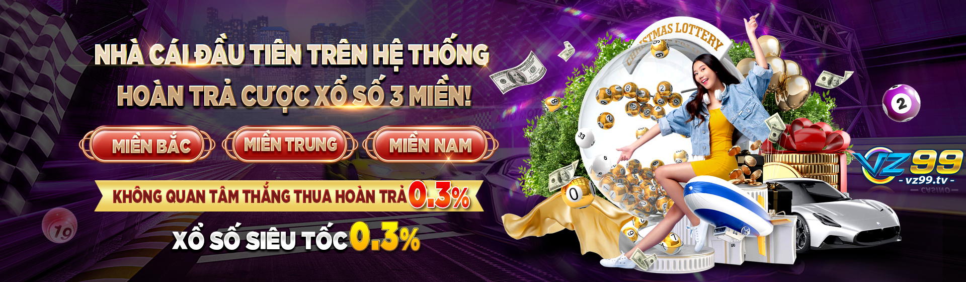 GIỚI THIỆU 12 vz99-hoan-tra-xo-so-cao-nhat-thi-truong