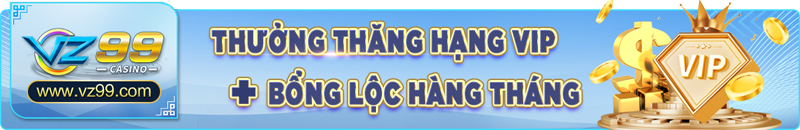 TRANG CHỦ 23 thưởng thăng hạng vip bổng lộc hàng tháng